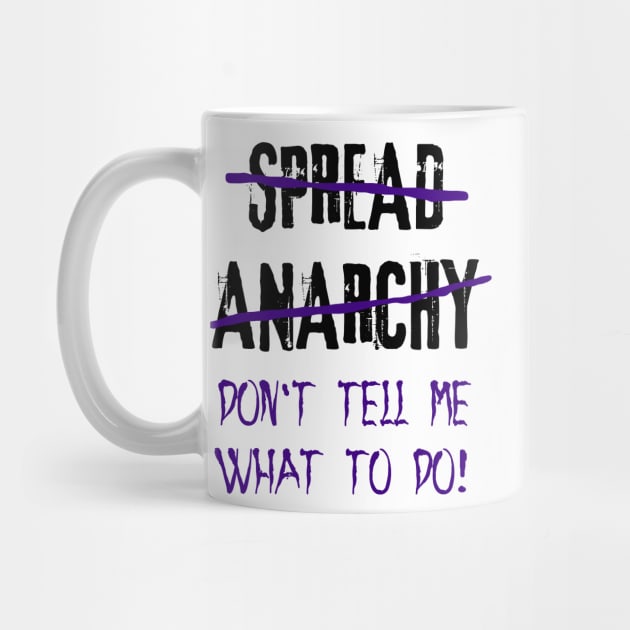 Spread Anarchy by GrimDork